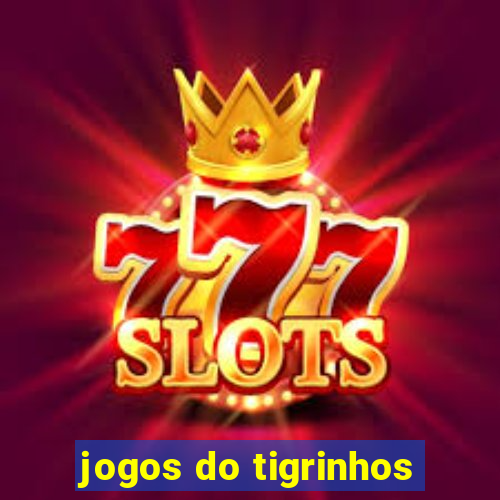 jogos do tigrinhos